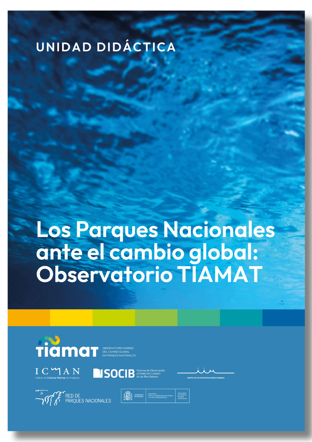 Lanzamiento de la Unidad didáctica del Observatorio TIAMAT: Un recurso educativo clave para los retos del cambio global en los Parques Nacionales